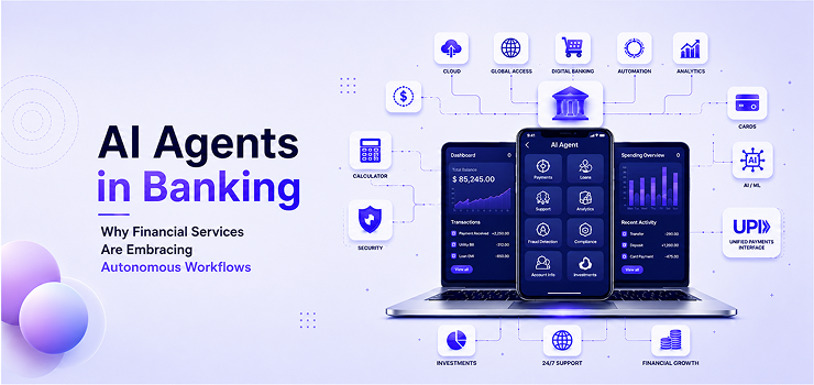 AI Agents in Banking: Why Financial Services Are Embracing Autonomous Workflows