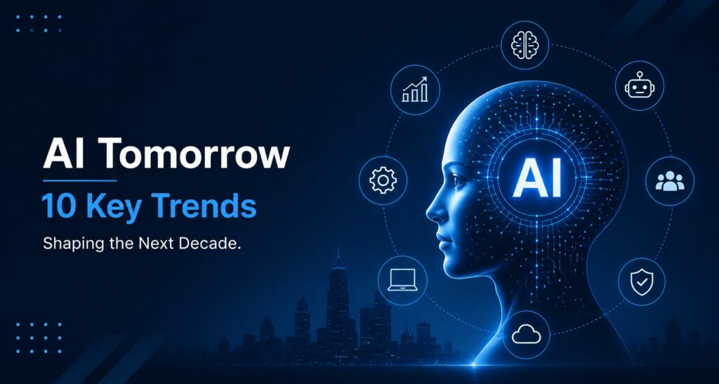 The Future of AI: 10 Trends Shaping Artificial Intelligence by 2034